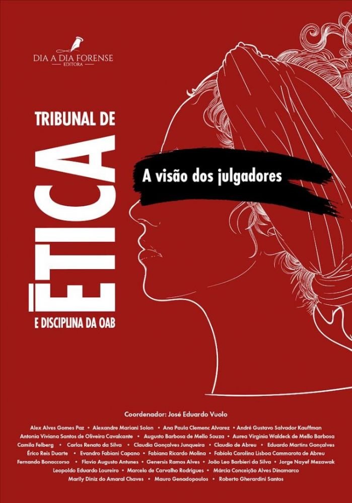 Tribunal de Ética e Disciplina da OAB: A Visão dos Julgadores